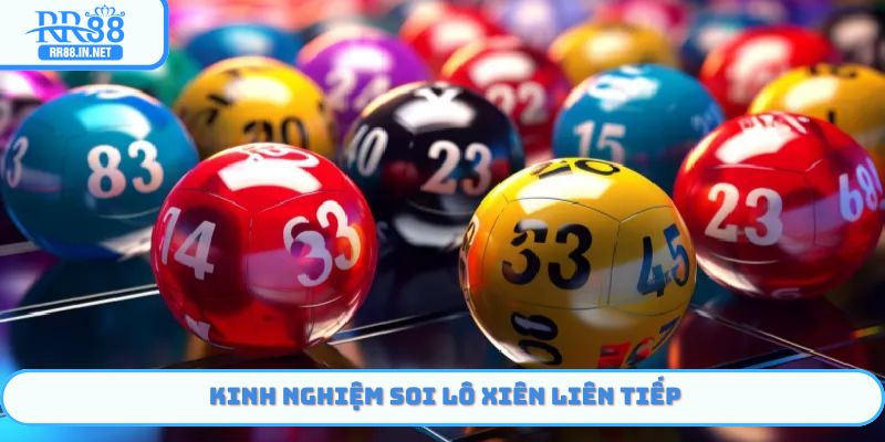 Bí quyết soi lô xiên liên tiếp