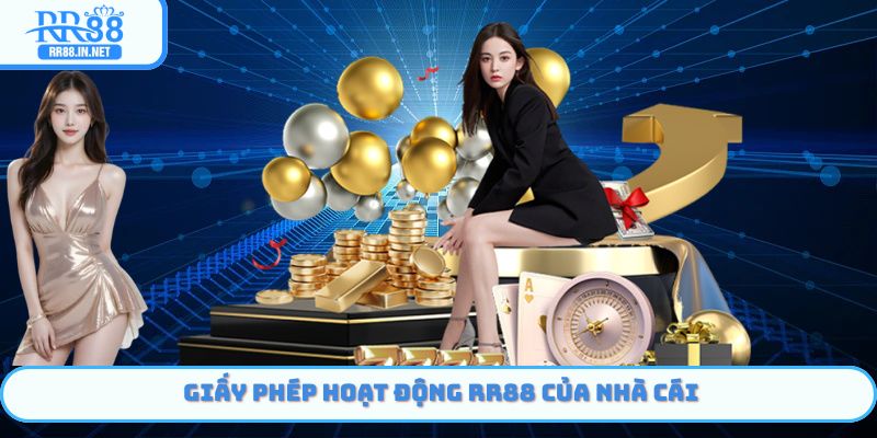 Giấy Phép Hoạt Động của nhà cái RR88