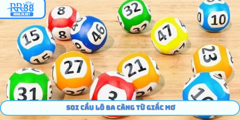 Soi lô ba càng bằng giấc mơ